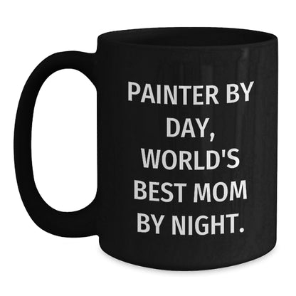 Painter Gifts, Funny Coffee Mugs for Birthday, Gifts from Mom to Painter, Painter By Day, World's Best Mom By Night. - Main