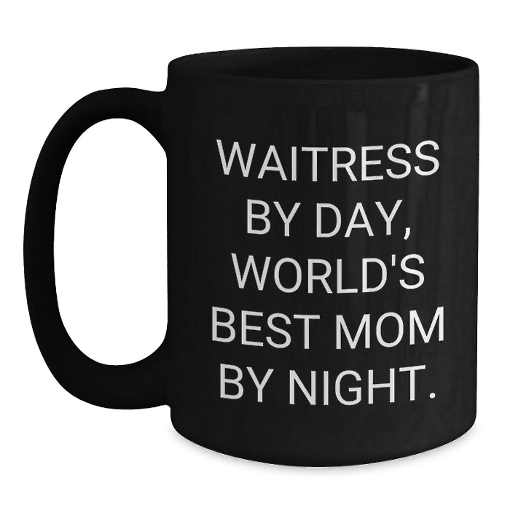 Waitress By Day Black Coffee Mugs Funny Quote Gifts from Family to Daughter or Friend Christmas Unique