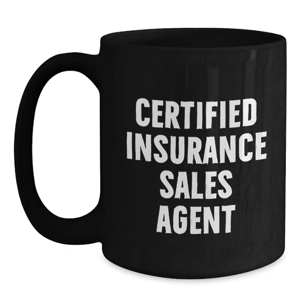Funny 'Certified Insurance Sales Agent' Gifts for Christmas - Black Coffee Mug for Insurance Sales Agent - Gifts from Friends to Insurance Sales Agent