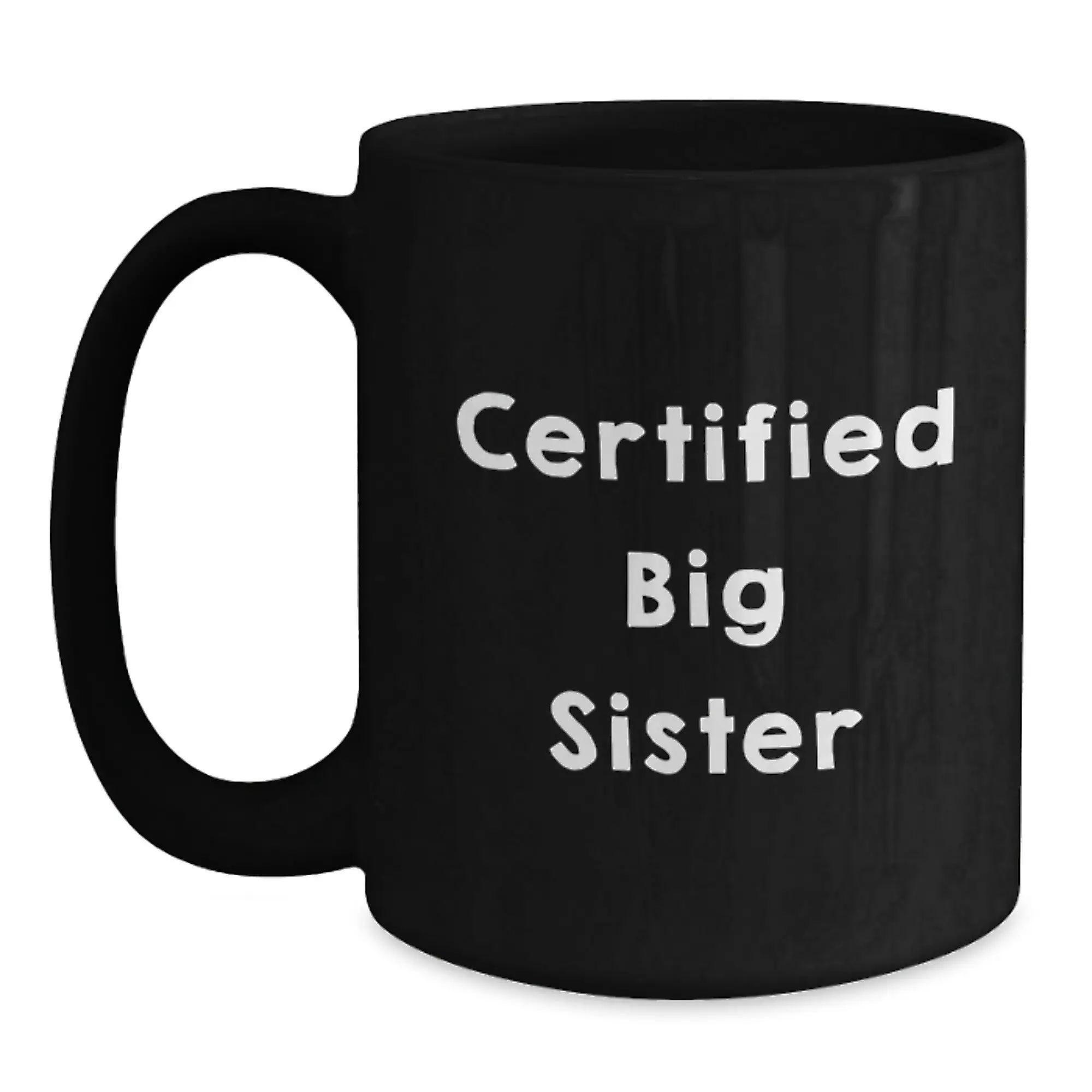 Big Sister Gifts Graduation Unique Mugs Funny Quote from Family Friends - Main