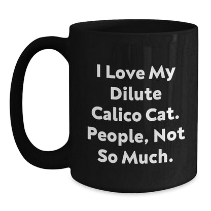 Dilute Calico Cat Lovers Funny Gifts for Friends from Coworkers - Black Coffee Mug for Graduation - Main