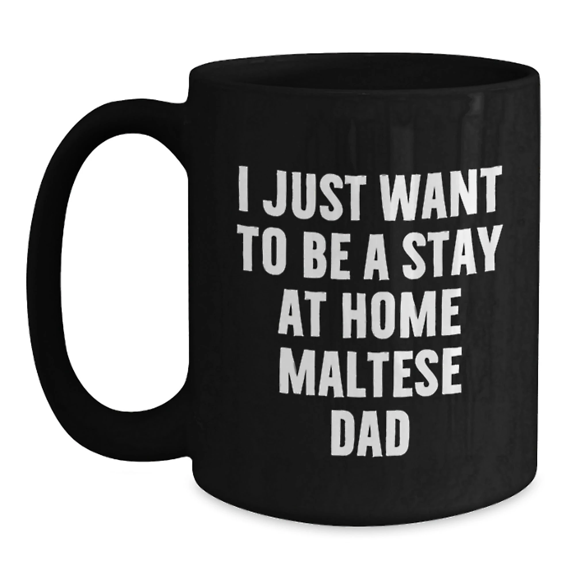 Funny Maltese Dog Black Coffee Mugs Gifts from Dad to Maltese Dog Lover