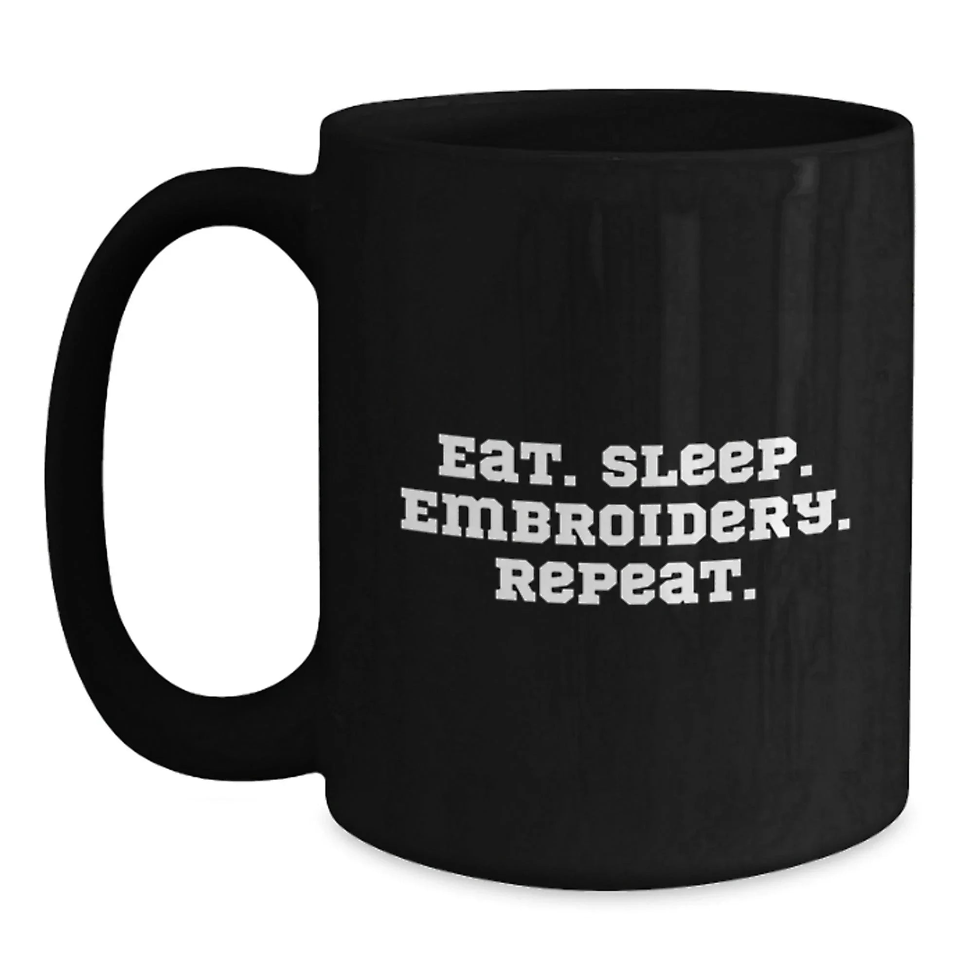 Embroidery Lover's Funny Coffee Mug Gifts from Friends, Family, or Coworkers for Embroidery Enthusiasts, Christmas Unique Gifts