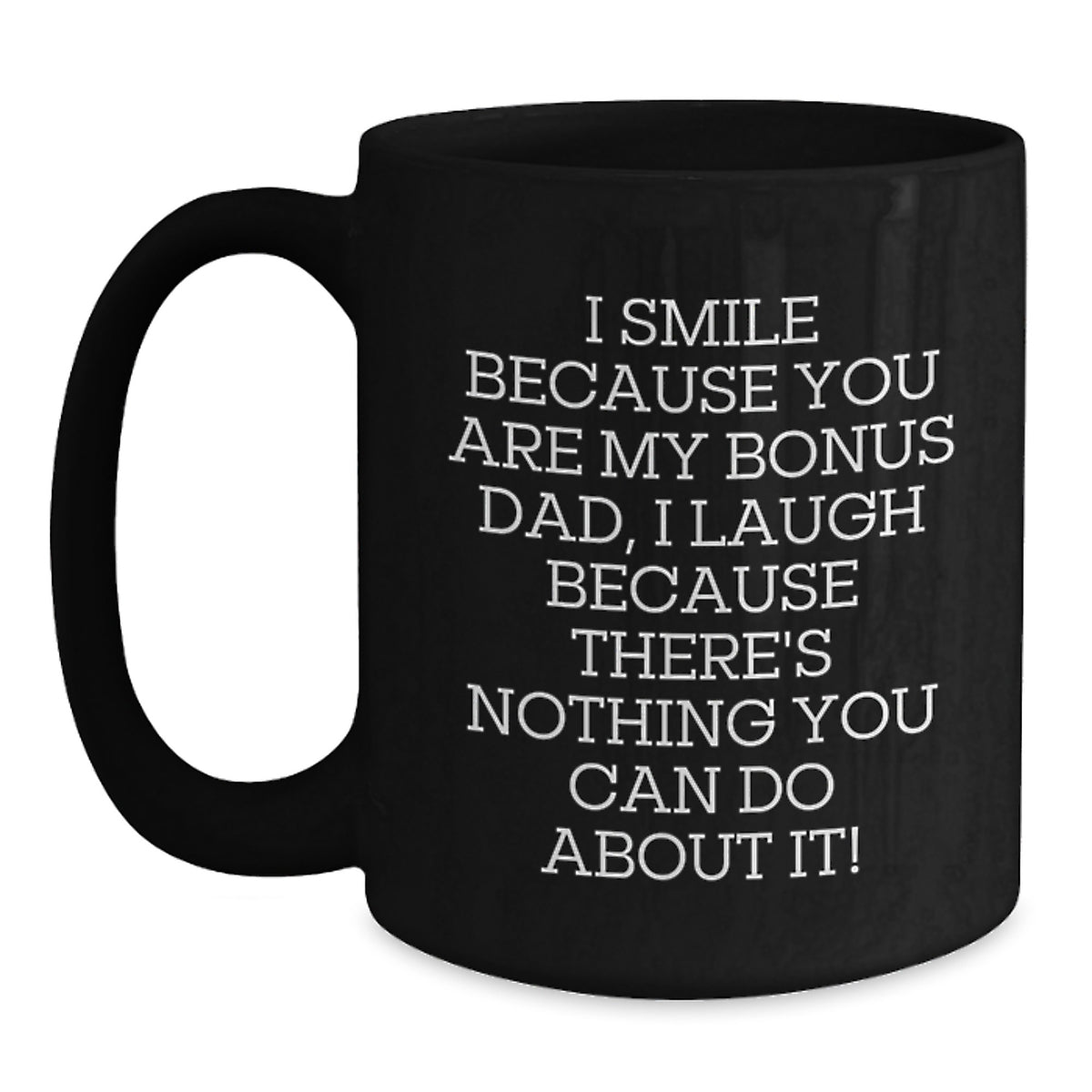 Bonus Dad Gift for Him - Humorous Coffee Mug Keepsake - Main