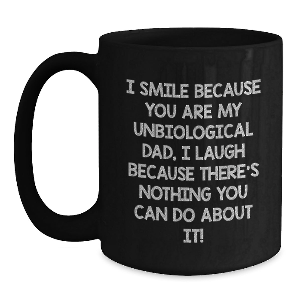 Unbiological Dad Gift for Him - Humorous Coffee Mug Keepsake - Main