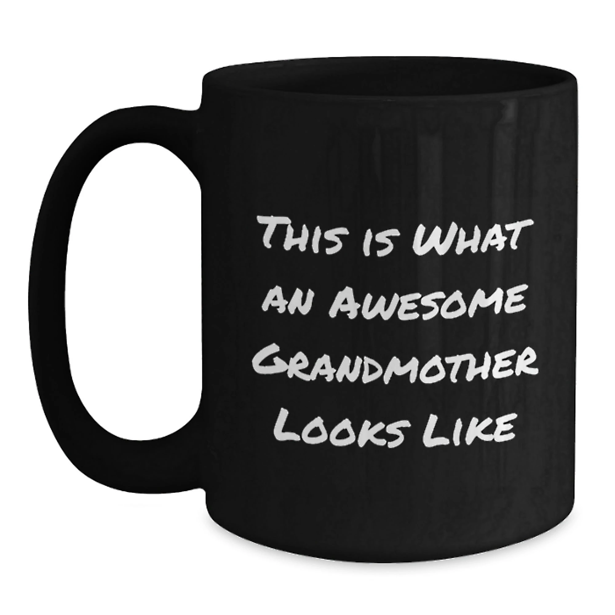 Funny Grandmother Quotes Black Coffee Mug Gifts from Family for Awesome Grandmother