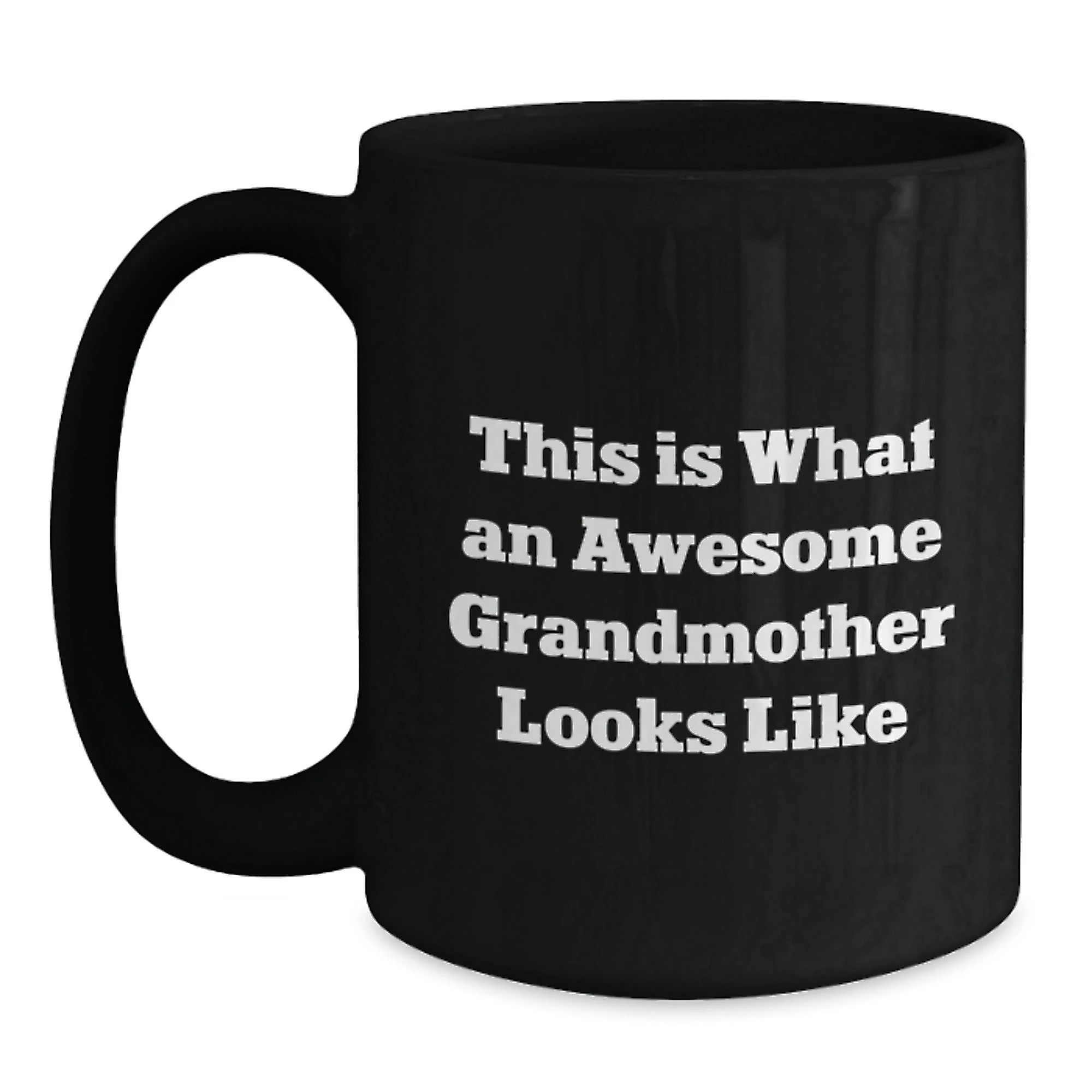 Funny Grandmother Gifts from Family for Christmas - 'This Is What An Awesome Grandmother Looks Like' Black Coffee Mug
