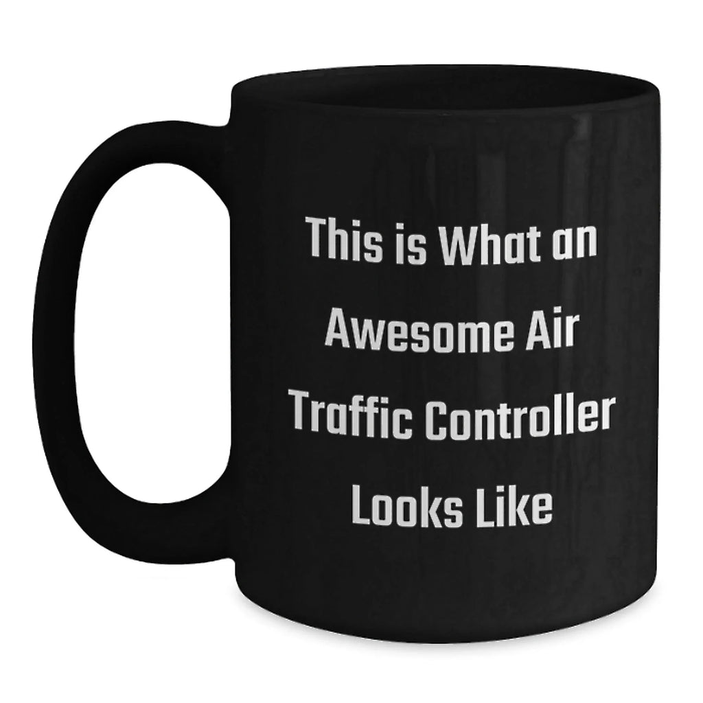 Funny Air Traffic Controller Quotes Gifts from Friends to Air Traffic Controller