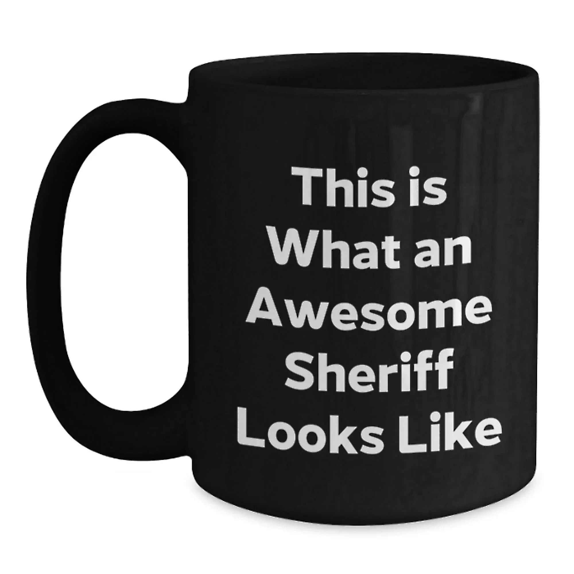 Funny Sheriff Gifts for Men from Family - 'This Is What An Awesome Sheriff Looks Like' Black Coffee Mug for Graduation