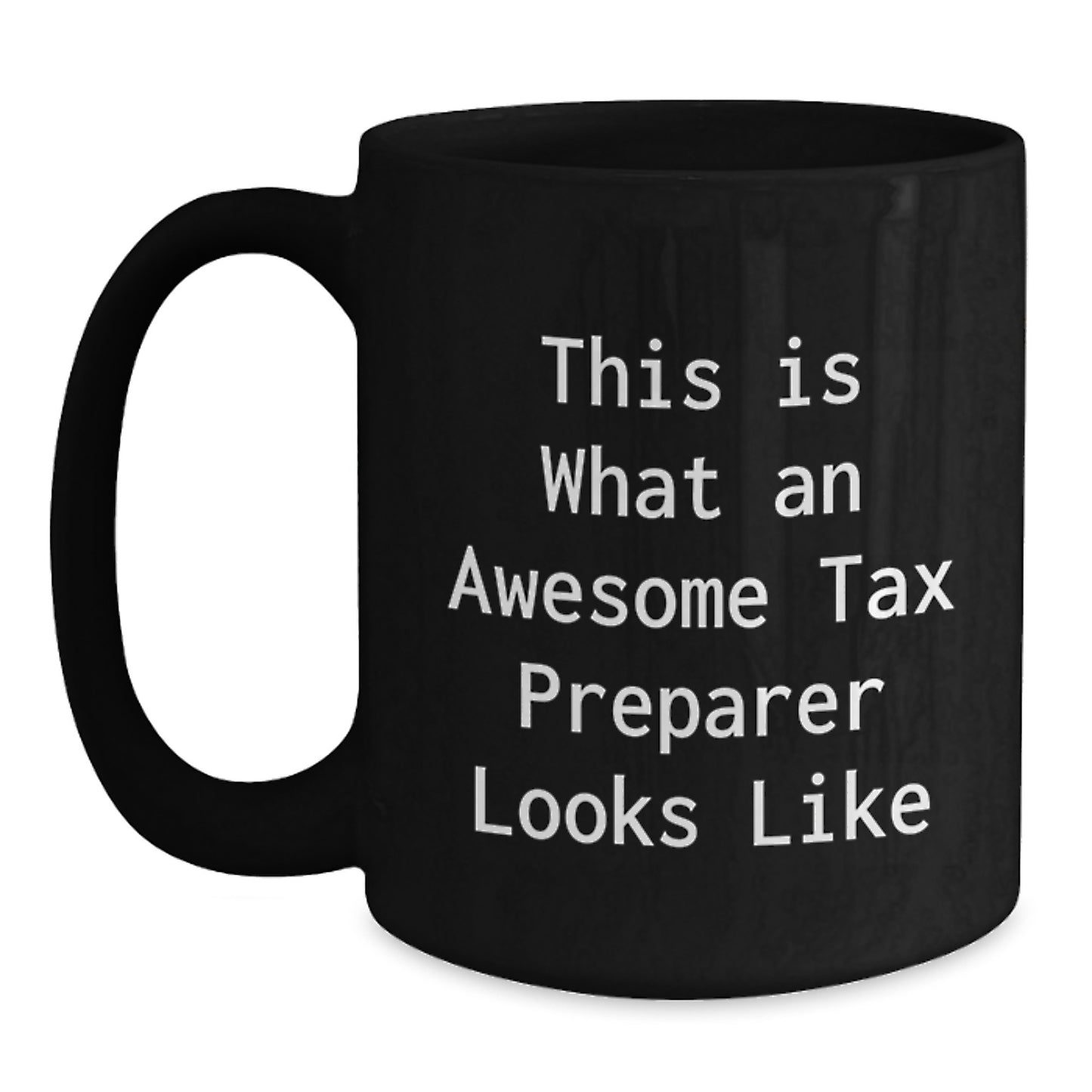 Tax Preparer Gifts from Friends, Graduation Unique Gifts for Awesome Tax Pros, Black Coffee Mug - Main