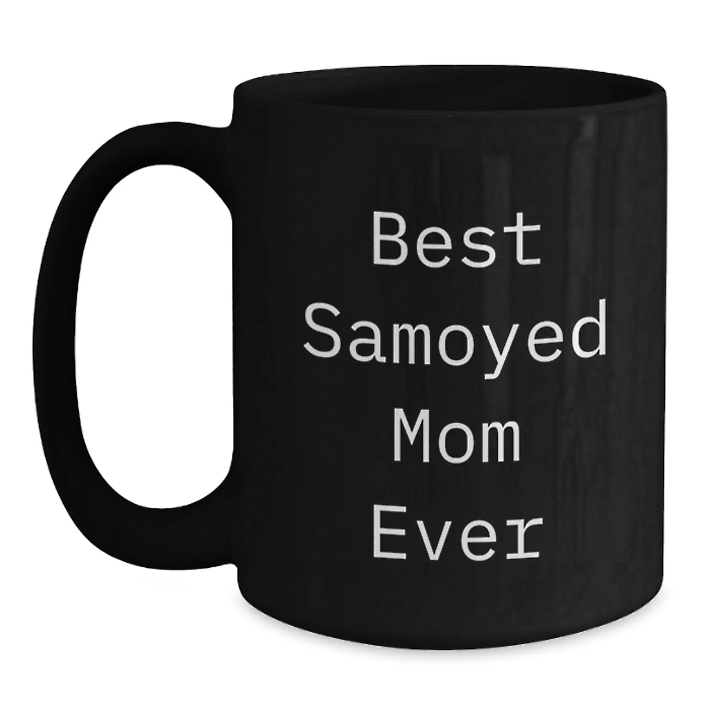 Funny Samoyed Dog Gifts for Samoyed Dog Lovers, Black Coffee Mug, Best Samoyed Mom Ever - Main