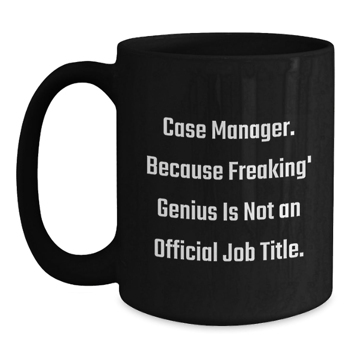 Case Manager Gift for Him - A Witty Keepsake Mug Celebrating - Main