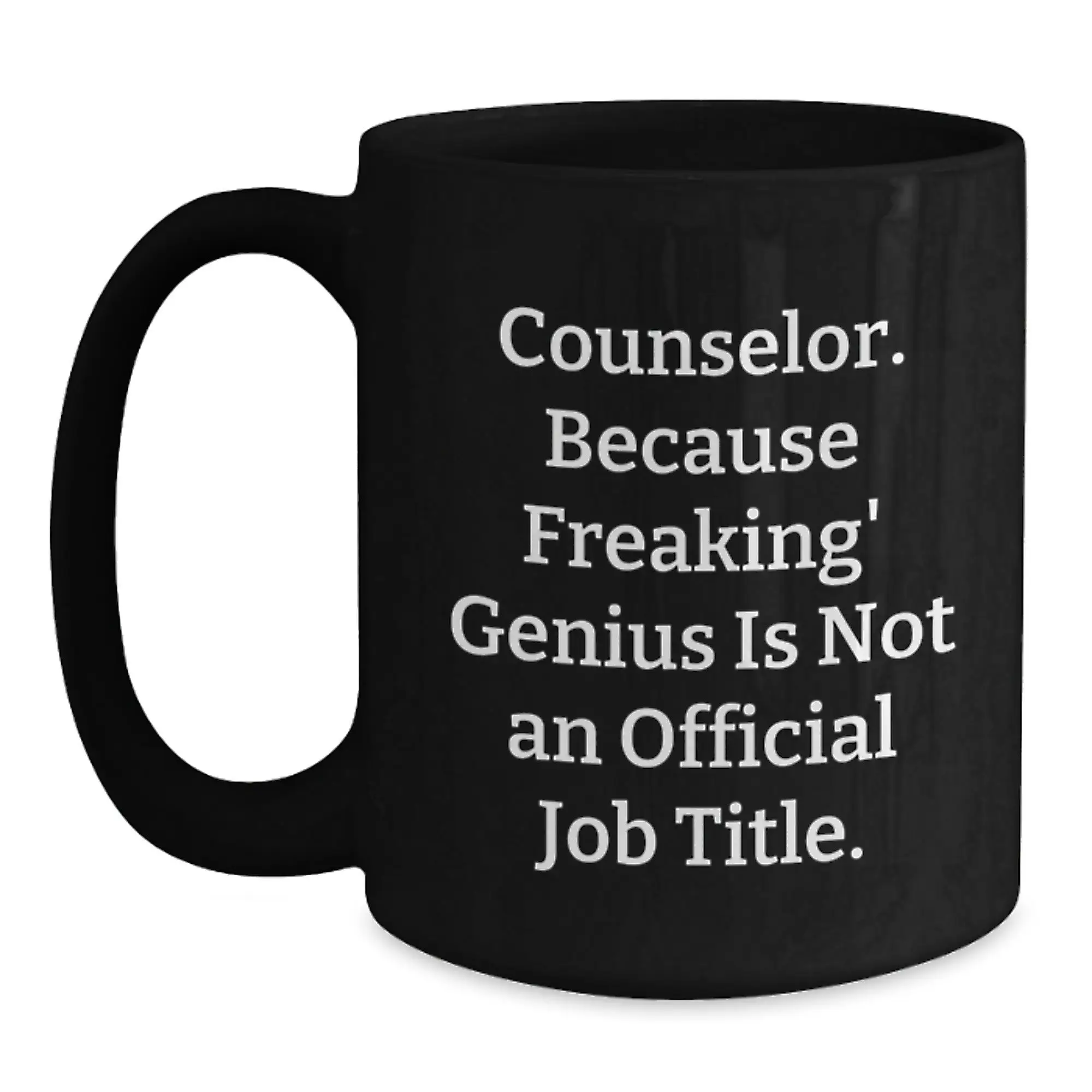Funny Counselor Gifts for Men - Black Coffee Mug - Gifts from Friends and Family - Main