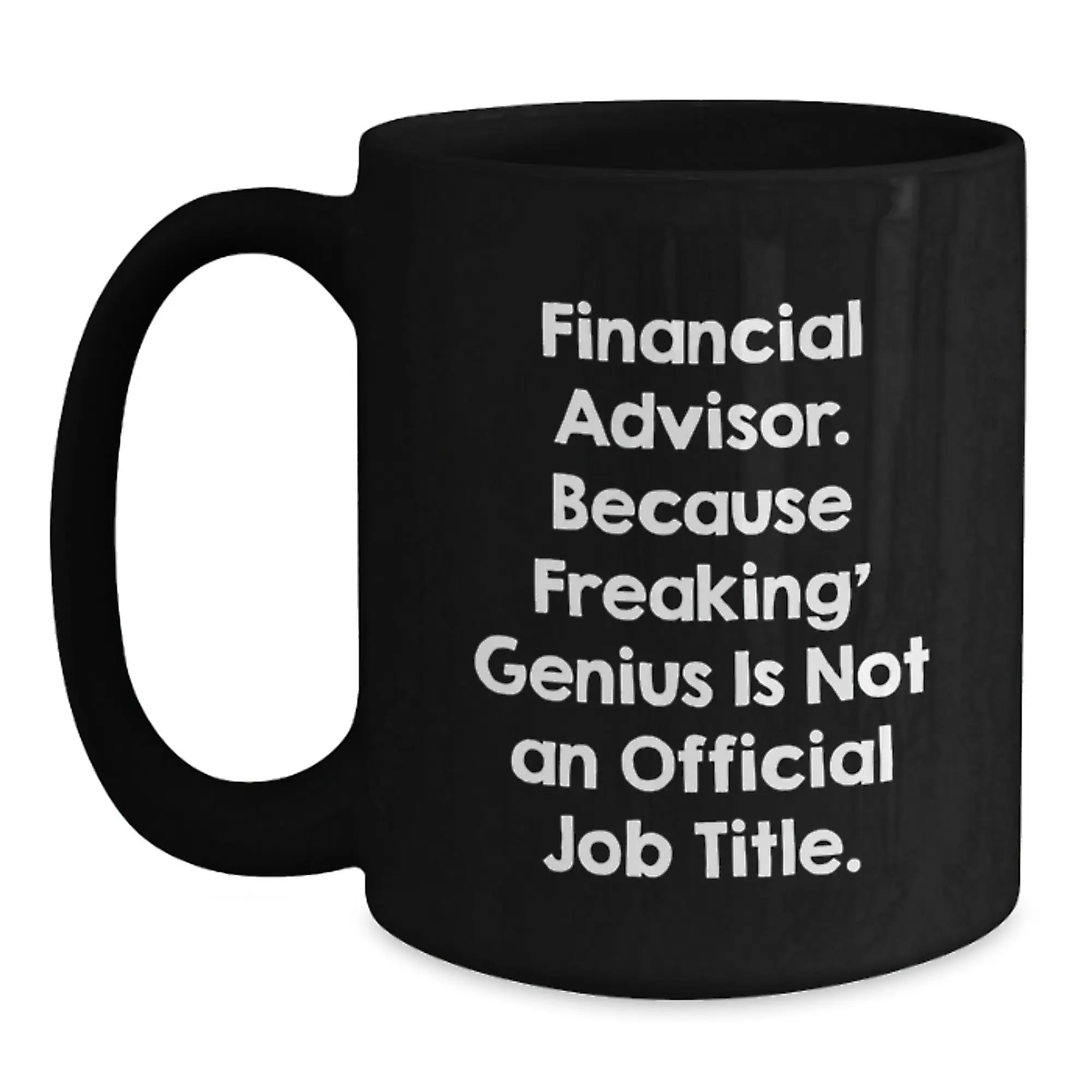 Financial Advisor Keepsake Black Coffee Mug for Him Birthday Gift - Main