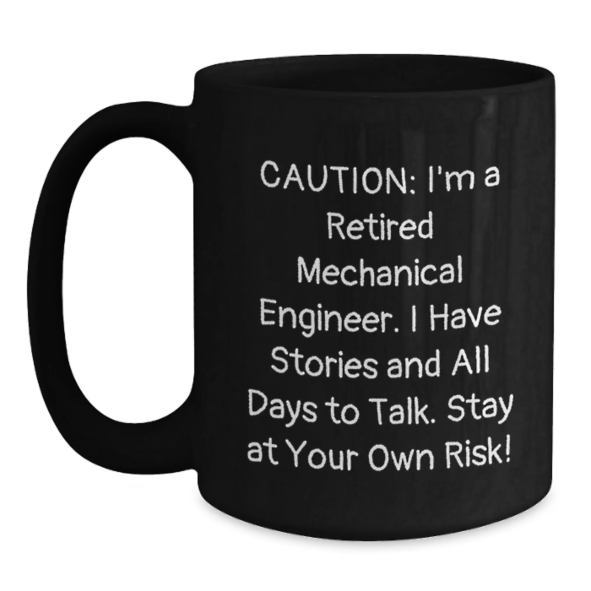 Mechanical Engineer Gifts from Friends, Funny Quotes Black Coffee Mug, Stay At Your Own Risk!, Unique Christmas Unique Gifts for Men, Women, Coworkers, Family, 11oz or 15oz Ceramic Mug