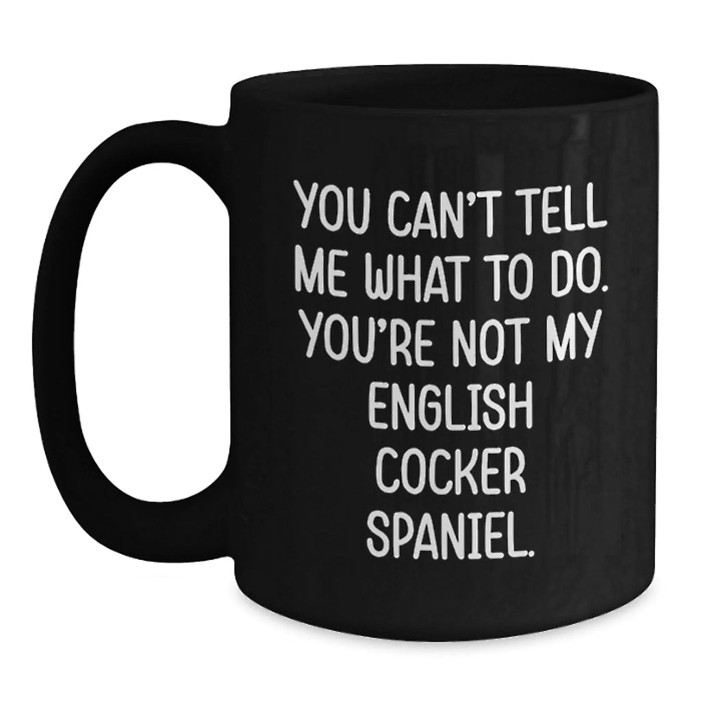 Funny English Cocker Spaniel Dog Lover Mugs Gifts from Men to Friends for Valentine's