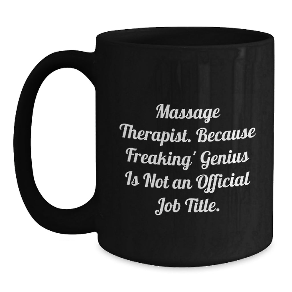 Massage Therapist Gift for Him - A Witty Keepsake Coffee Mug - Main