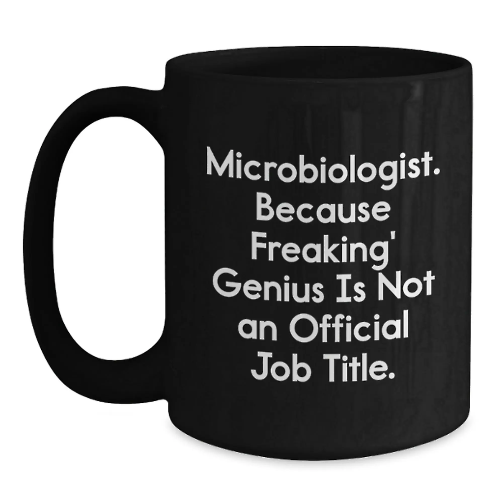 Microbiologist Black Coffee Mug Idea for Coworkers Birthday Gift - Main