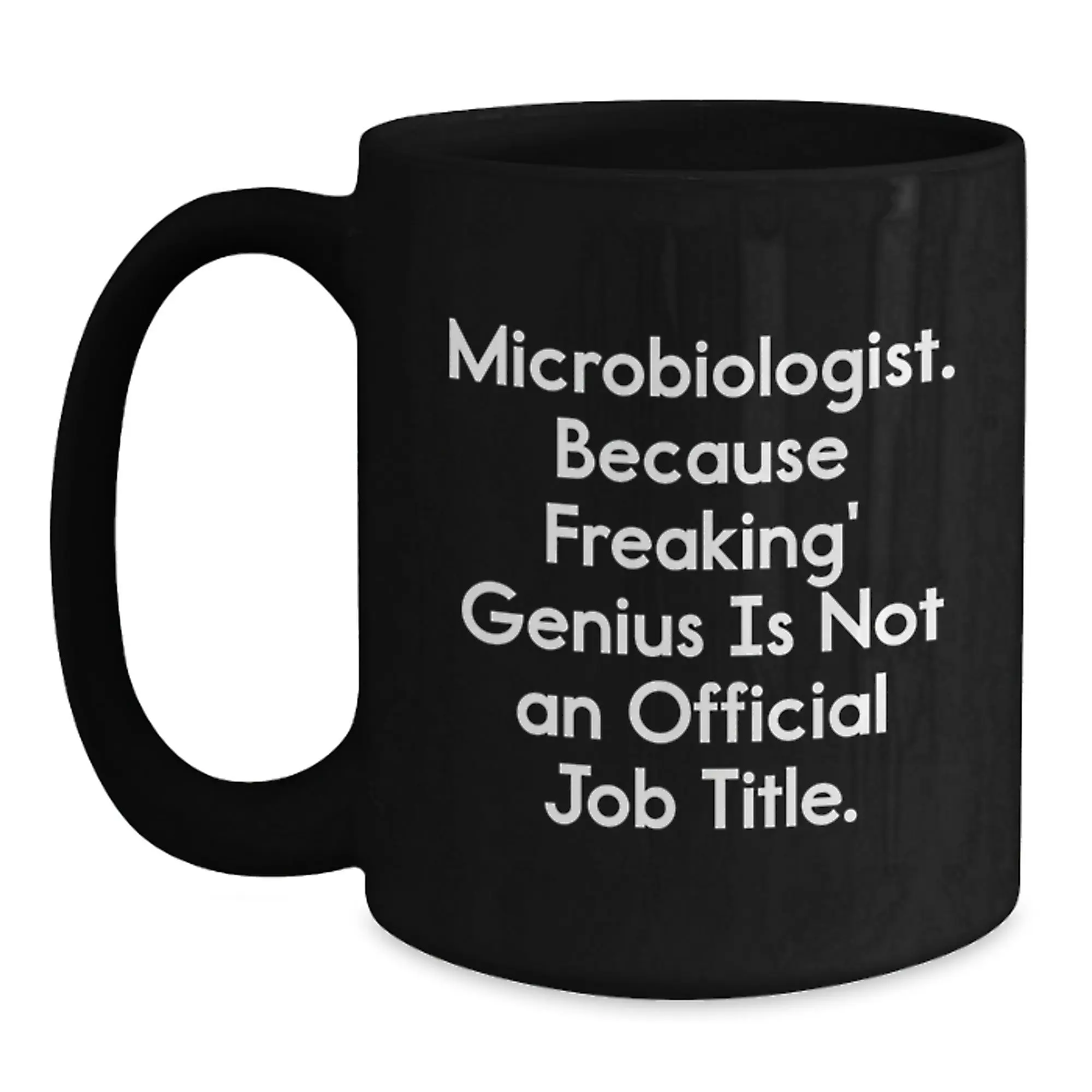 Microbiologist Black Coffee Mug Idea for Coworkers Birthday Gift - Main