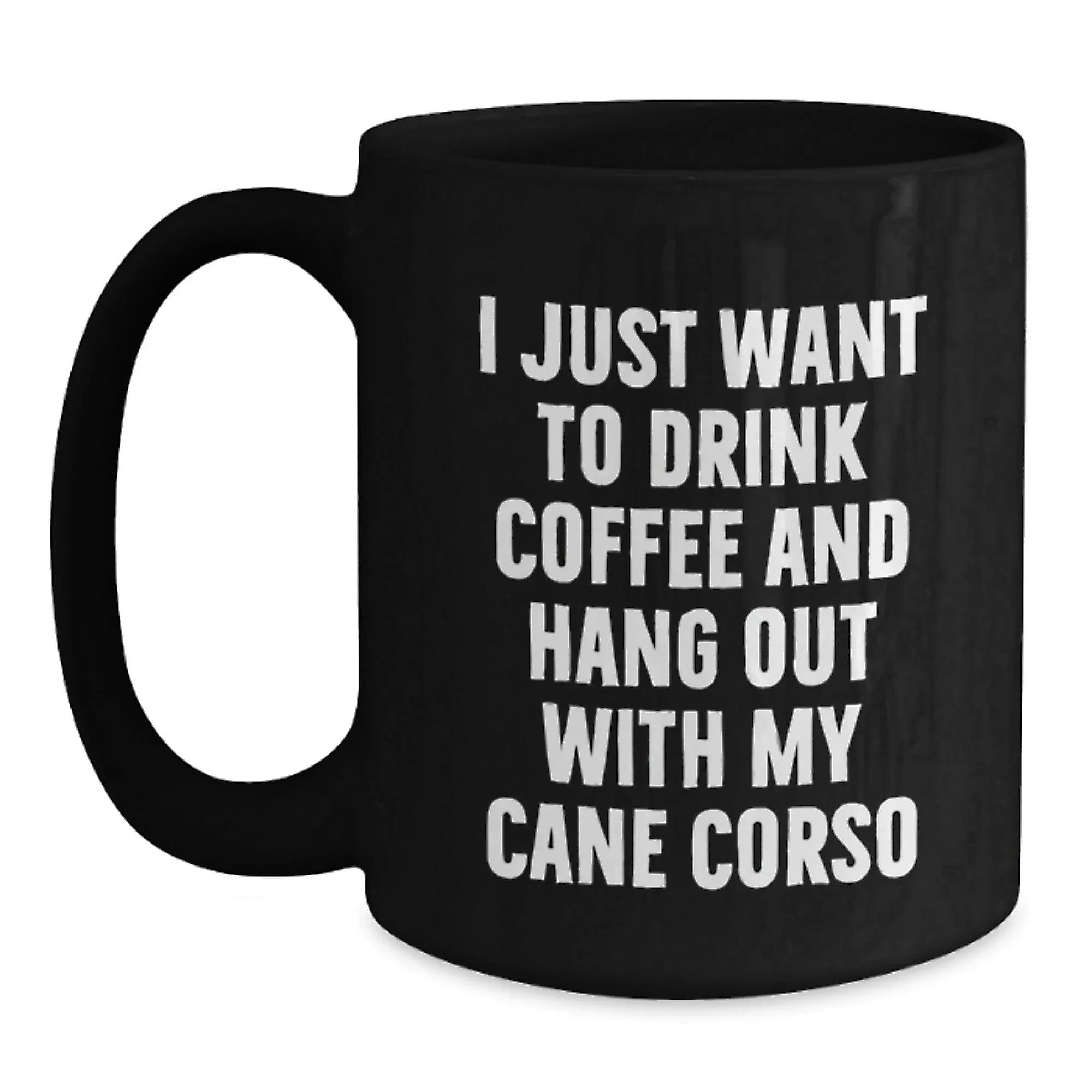 Funny Cane Corso Dog Lover Gifts from Friends for Valentine's Unique Gifts for Him or Her Black Coffee Mug