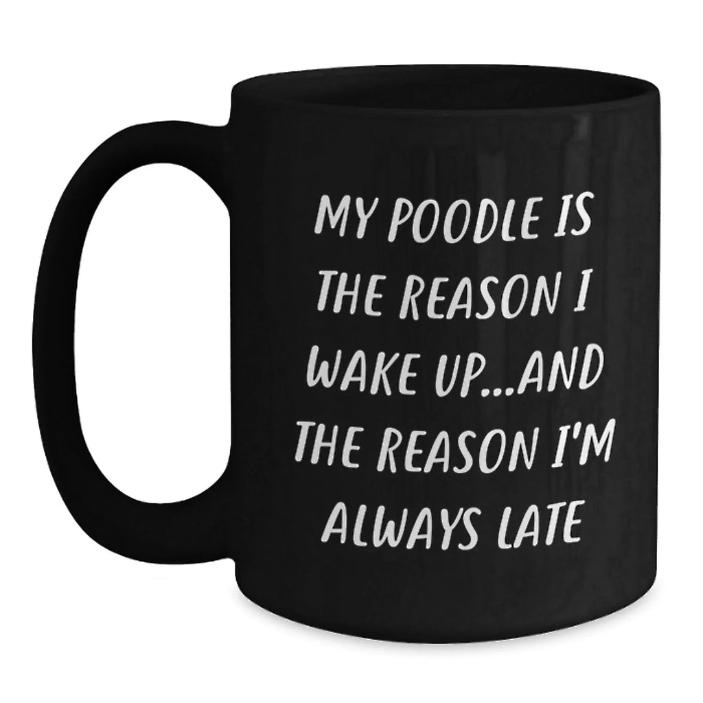 Funny Poodle Dog Quotes Black Coffee Mug