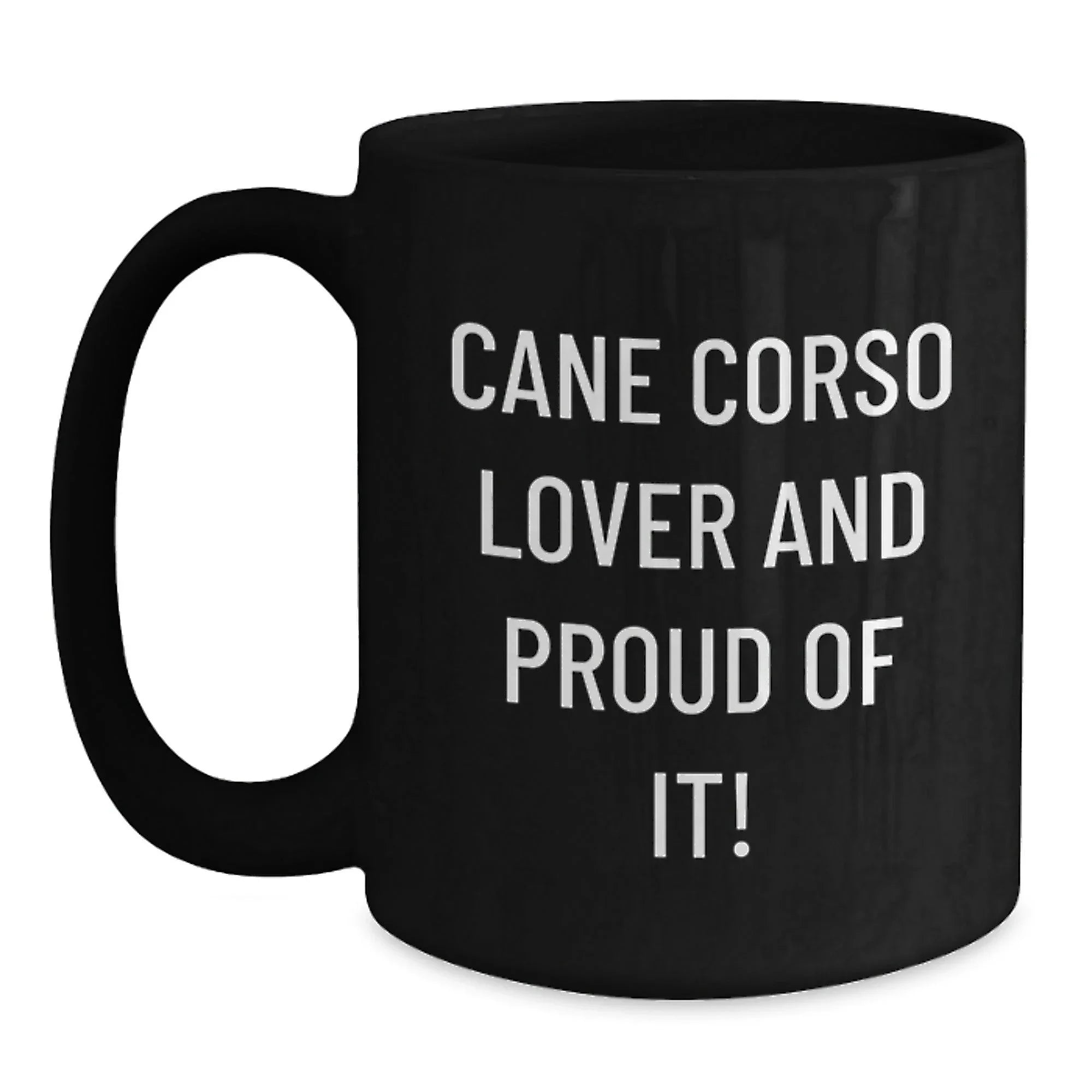 Cane Corso Dog Lovers Funny Valentines Black Coffee Mug