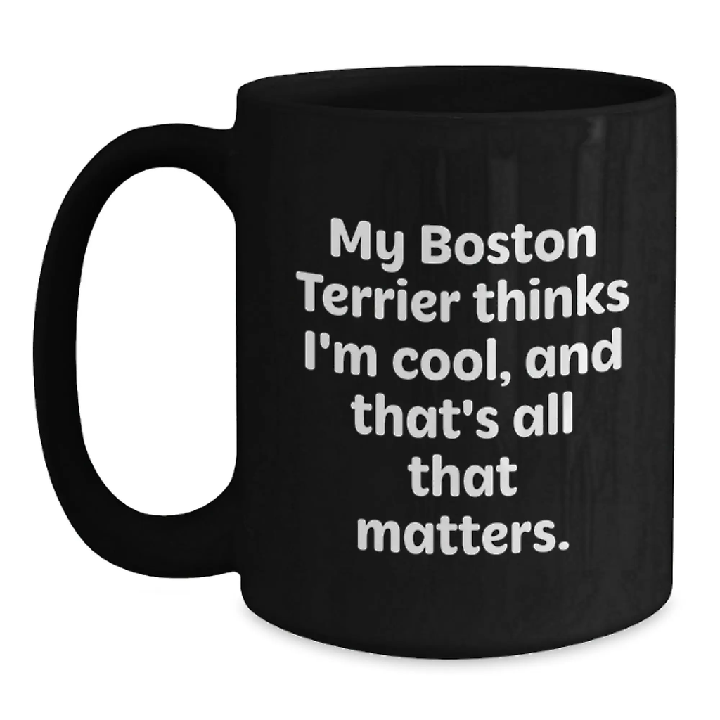 Funny Boston Terrier Dog Gifts from Friends, Black Coffee Mug for Boston Terrier Dog Lovers, Birthday Unique Gifts - Main