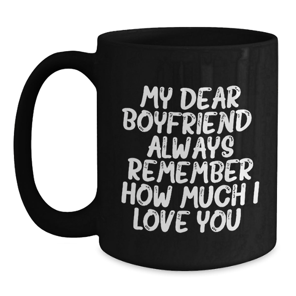 Christmas Gift for Boyfriend - Heartfelt 'Always Remember' Coffee Mug - Main