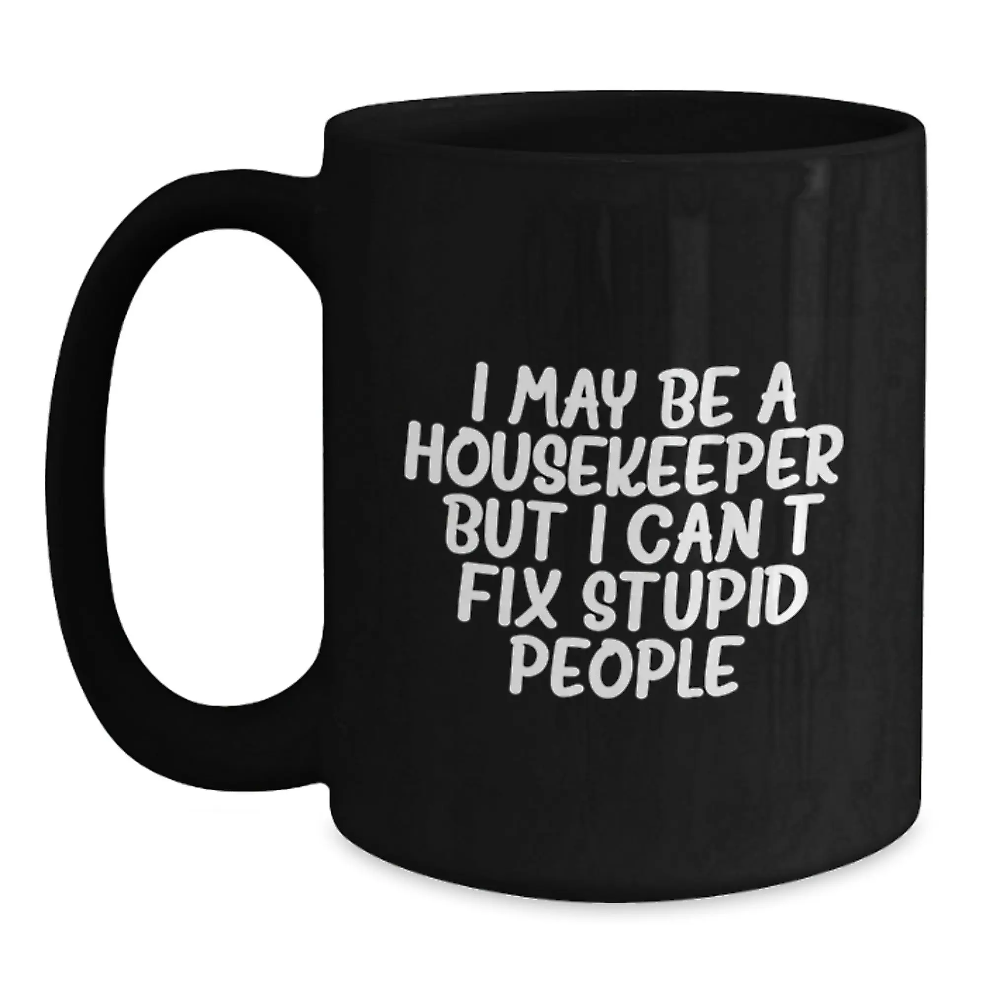 Witty Housekeeper Novelty Mug for Friends Birthday Gift - Main