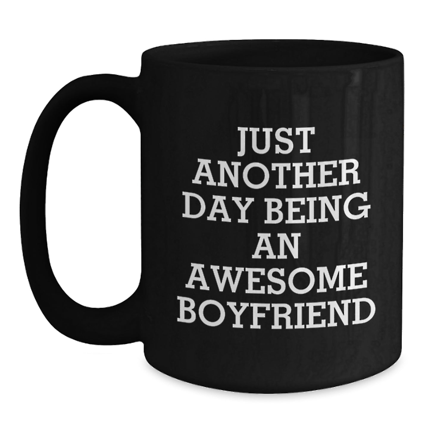 Funny Sweetheart Gifts from Men Christmas Unique Mugs, 'Just Another Day', 11oz/15oz Black Coffee Mug for Sweetheart - Main