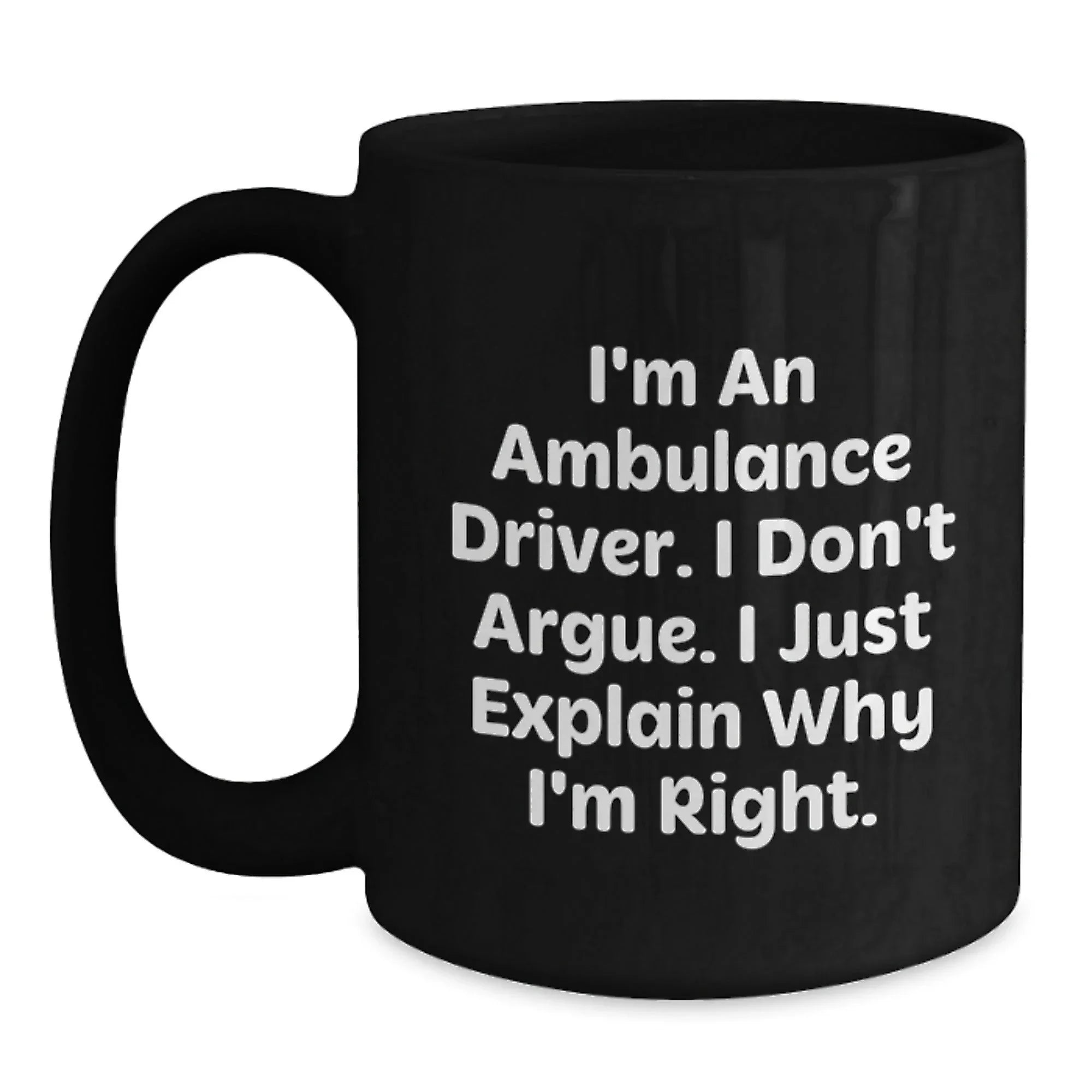 Funny Ambulance Driver Gifts from Friends for Ambulance Driver Men Black Coffee Mug, Ambulance Driver Humor for Ambulance Driver at Christmas
