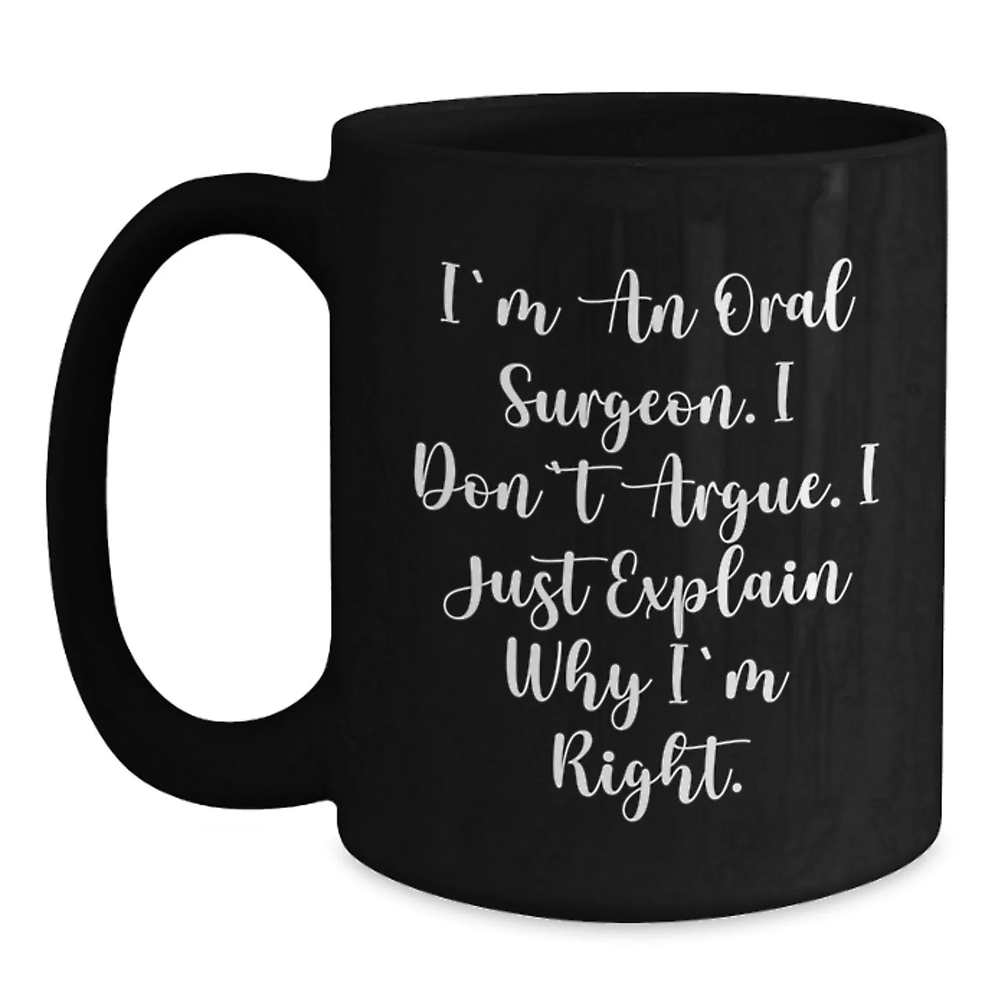 Oral Surgeon Humor Funny Gifts from Men to Oral Surgeon Coworkers Black Coffee Mug Christmas Unique Presents