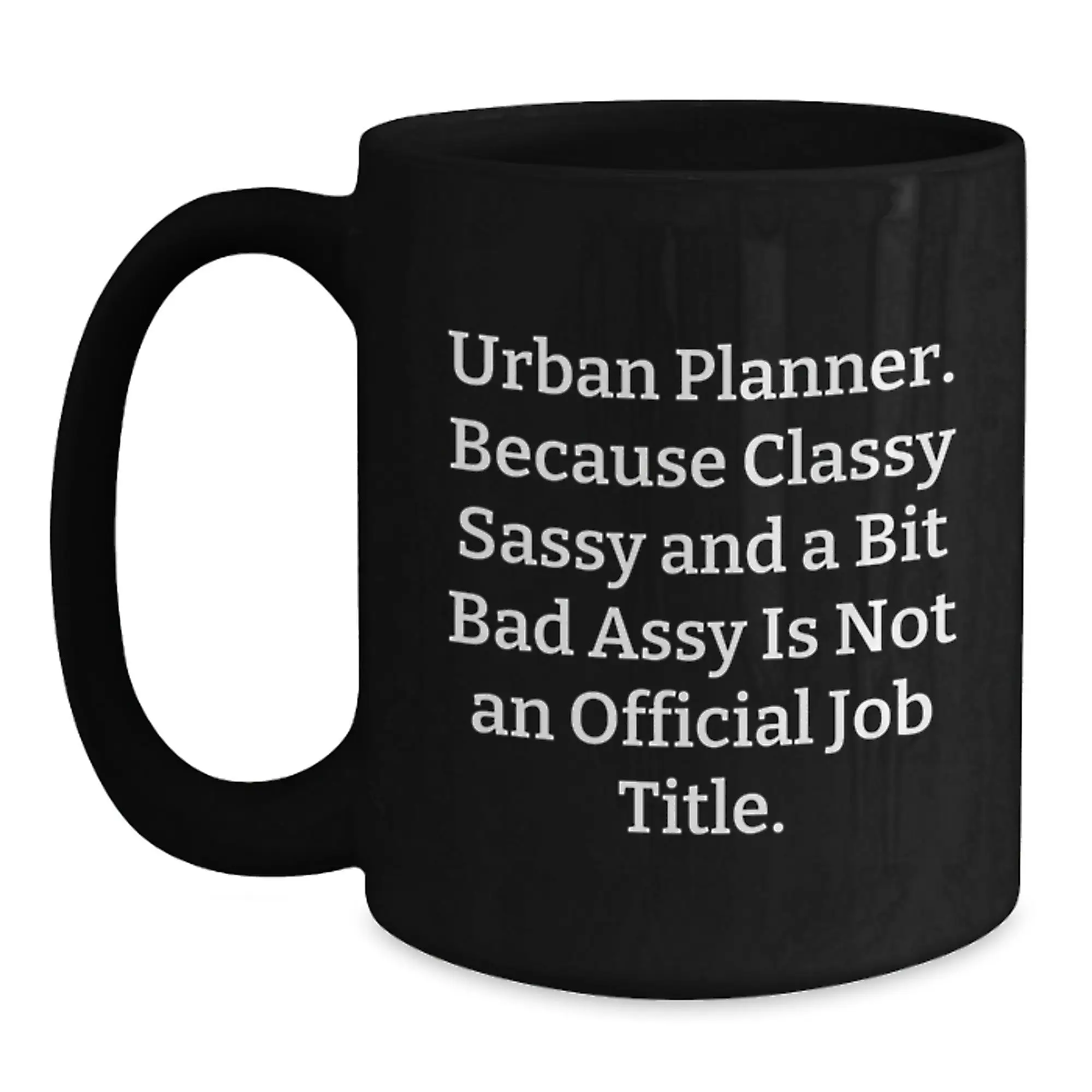 Funny Urban Planner Gifts for Him, Black Coffee Mug with Inspirational Quote, Gifts from Friends and Coworkers for Graduation - Main