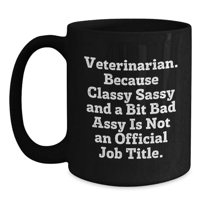 Funny Veterinarian Gifts for Men and Women - Unique Black Coffee Mugs from Friends and Family - Veterinarian Christmas Unique Gifts - Main