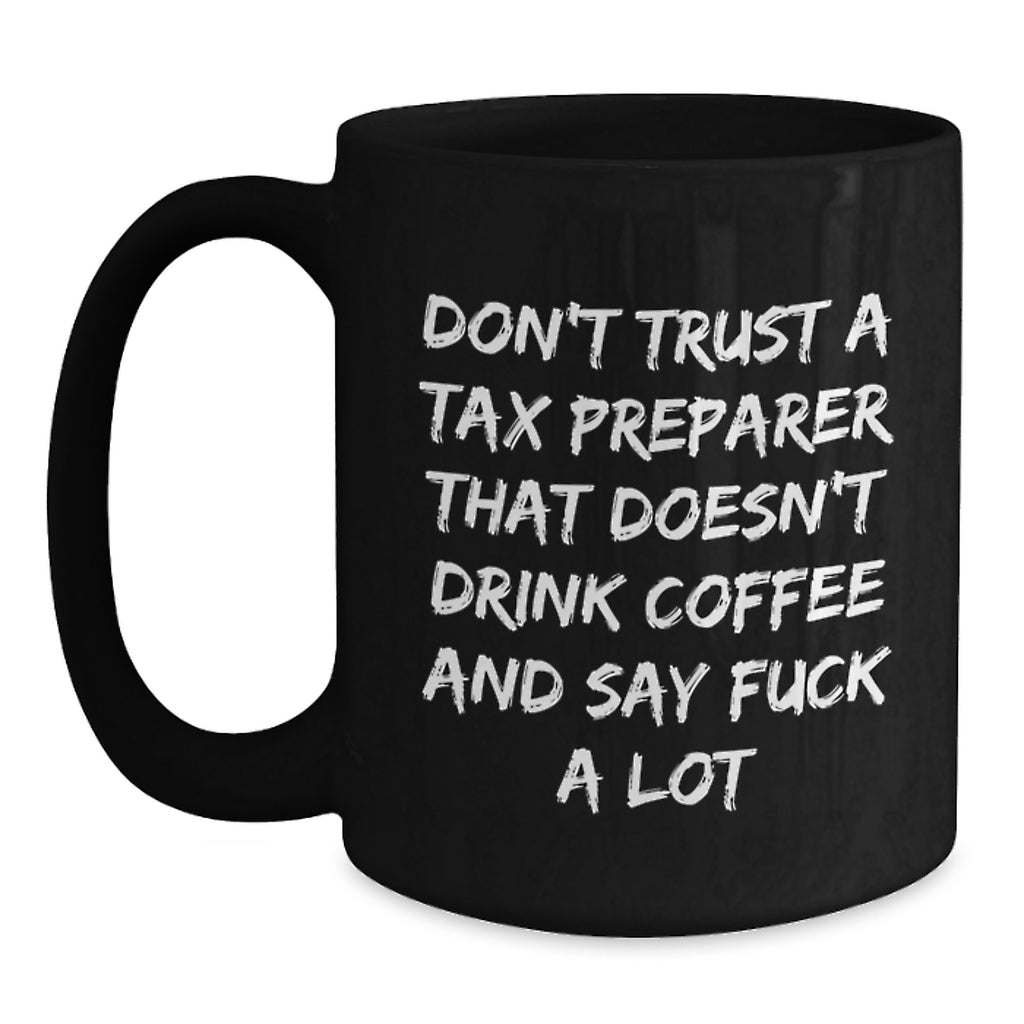 Christmas Gift for Her - Humorous Tax Preparer Coffee Mug Present - Main