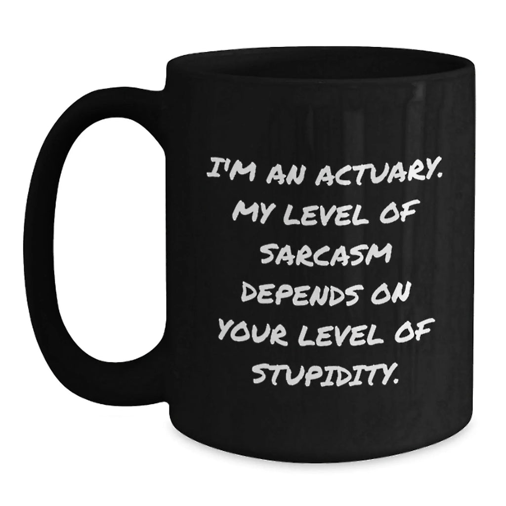 Funny Actuary Gifts for Actuaries - I'm An Actuary, Gifts from Coworkers to Actuaries, Black Coffee Mug, Christmas Unique Gifts