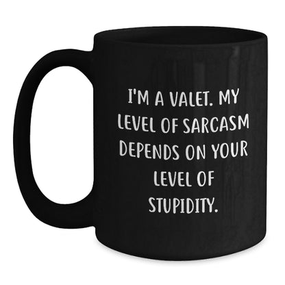 Valet Humor Funny Sarcasm Level Gifts from Men to Valet Black Coffee Mugs, Christmas Unique Gifts for Him - Main
