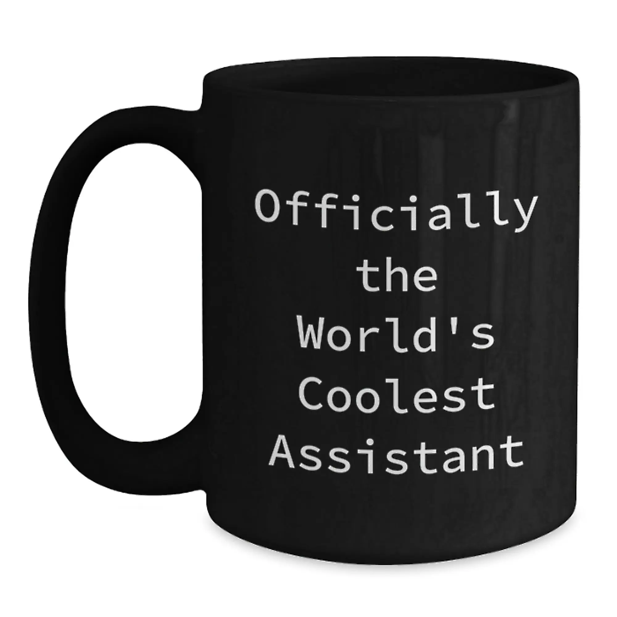 Funny Assistant Quotes Black Coffee Mug Gifts from Friends for Assistant on Graduation Day - World's Coolest Assistant Black Coffee Mug - Main