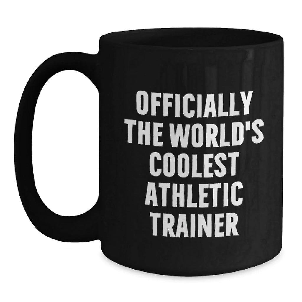 Funny Athletic Trainer Gifts from Friends for Men Black Coffee Mug Officially The World's Coolest Athletic Trainer