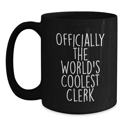 Funny Gifts for the World's Coolest Clerk, Christmas Unique Black Coffee Mugs with Officially The World's Coolest Clerk Quote, Gifts from Friends for Clerk - Main