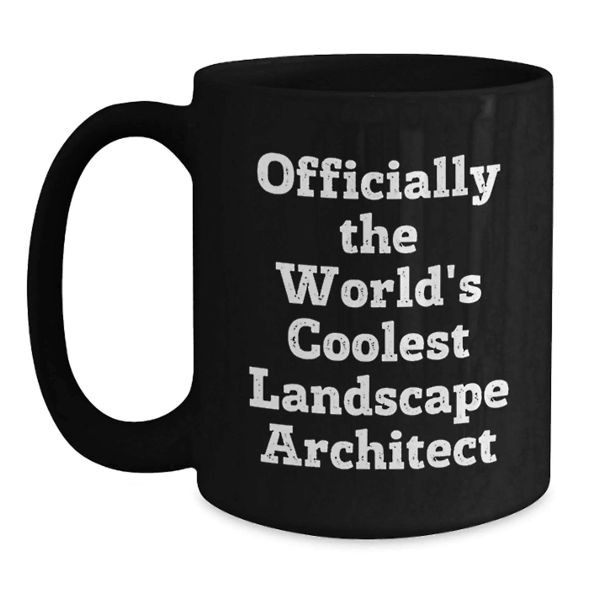 Funny Landscape Architect Gifts for Men, Women, Coworkers - Officially The World's Coolest Landscape Architect