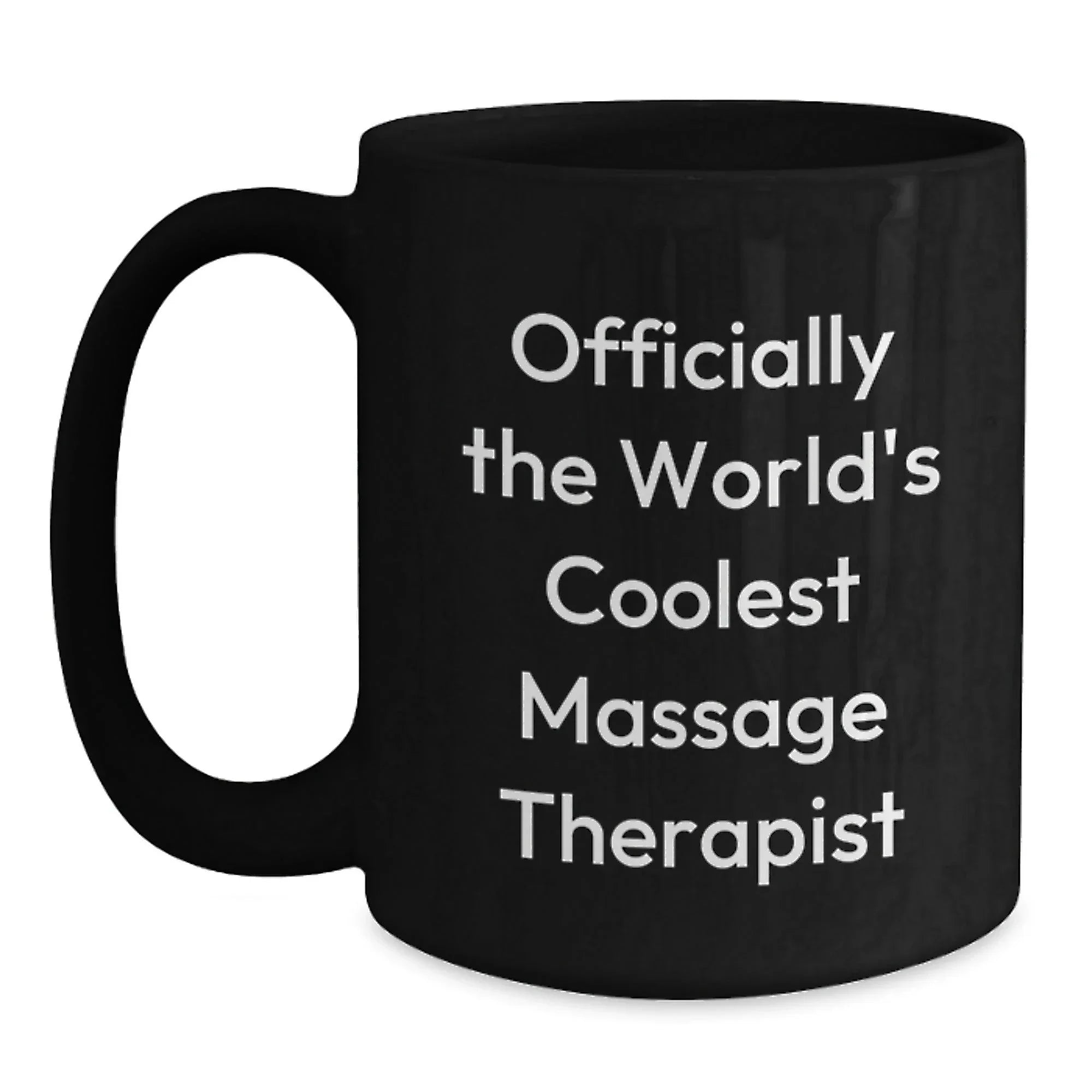 Massage Therapist Gifts - Funny Quote Black Coffee Mug for Graduation, 'Officially The World's Coolest Massage Therapist' from Friends, Coworkers, Family