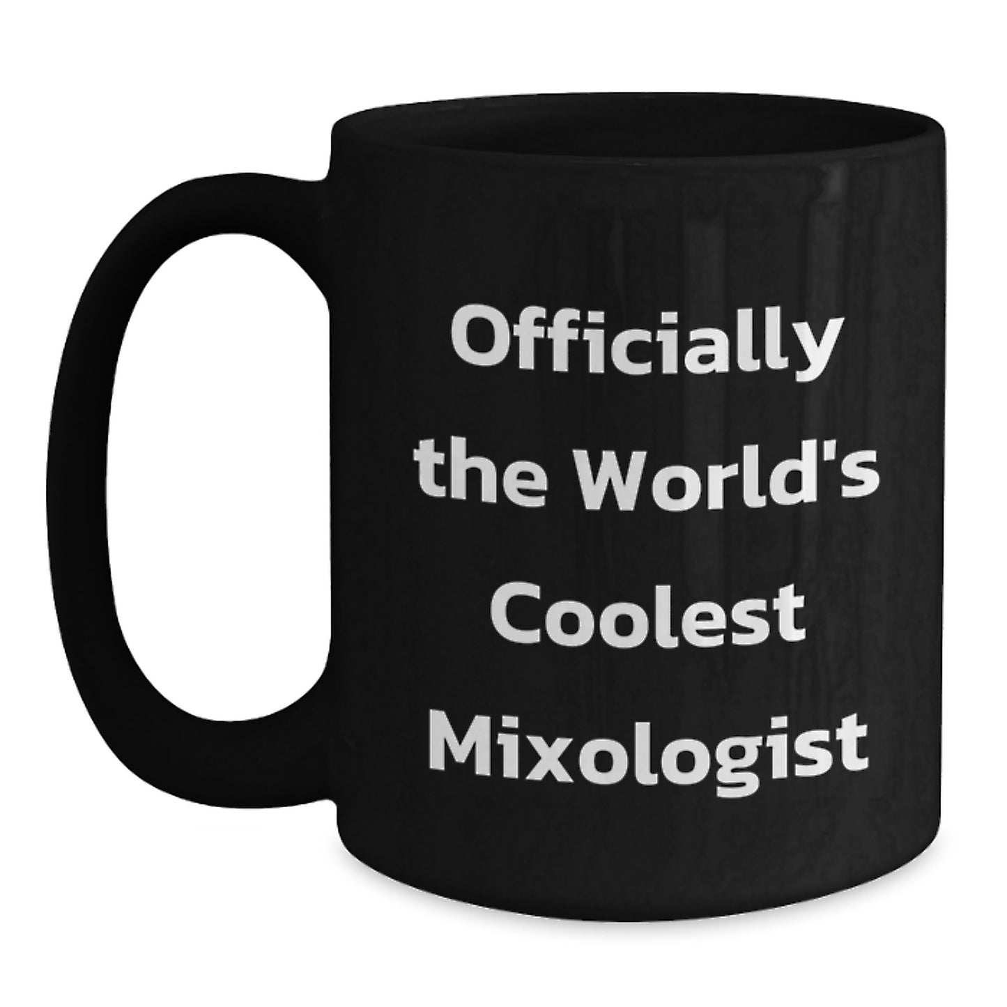 Funny Mixologist Gifts from Friends - Officially The World's Coolest 'Bar Tender', Black Coffee Mug for Christmas Unique Gifts - Main