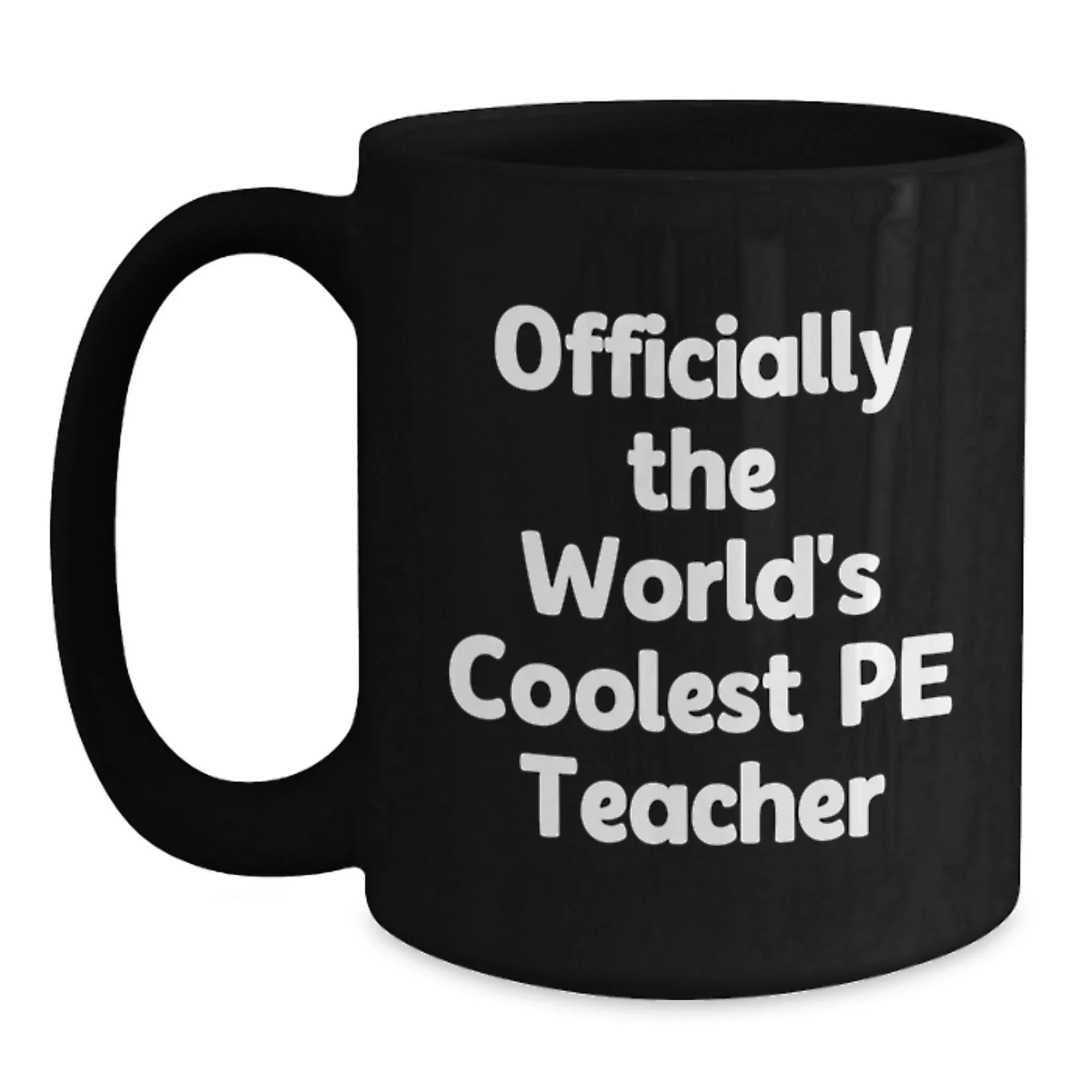 Funny PE Teacher Gifts from Friends, Officially The World's Coolest PE Teacher Quote on Black Coffee Mug, Christmas Unique Gifts for PE Teacher