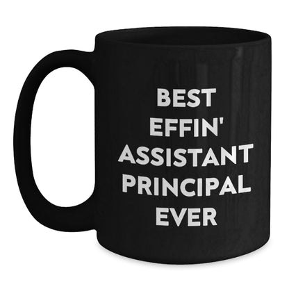 Funny Assistant Principal Gifts, Black Coffee Mugs for Christmas Unique Gifts from Men to Assistant Principals, Best Effin' Assistant Principal Ever Mug - Main