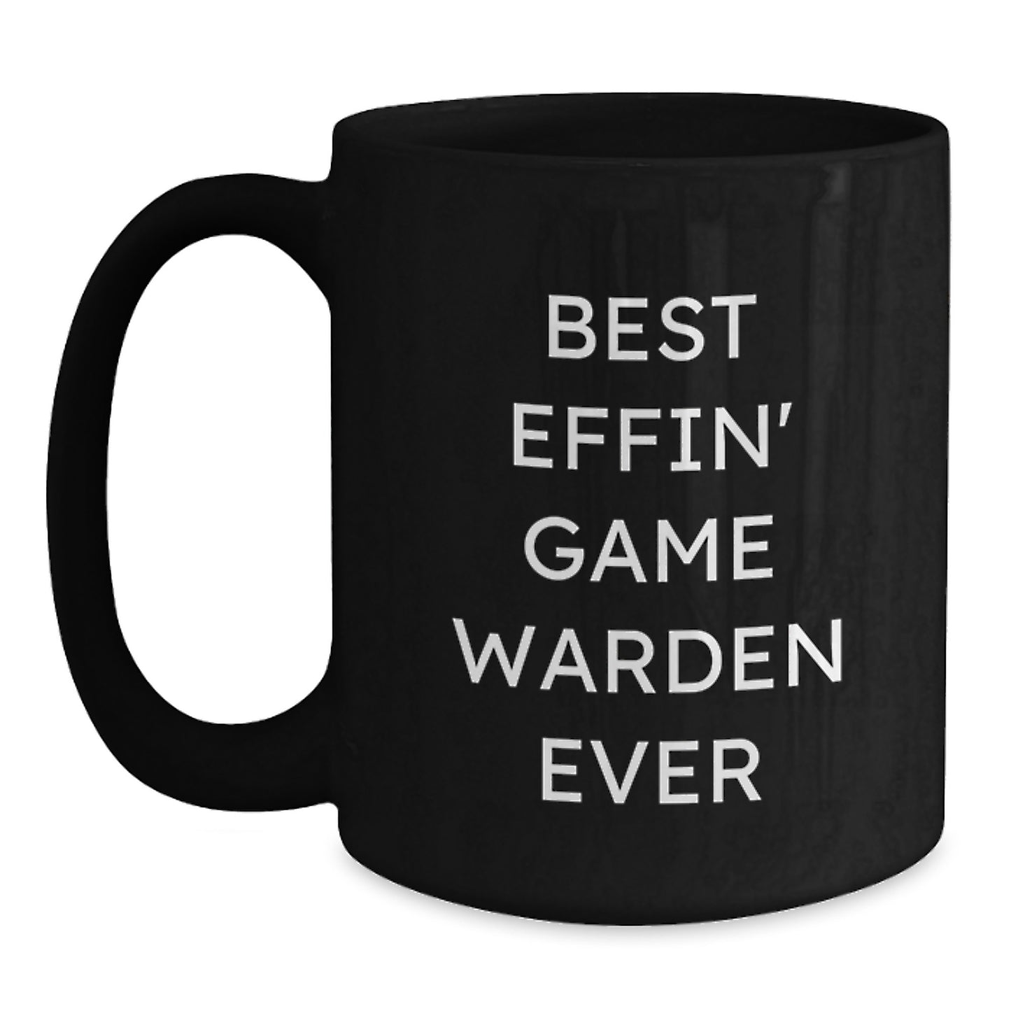 Funny Game Warden Gifts for Men, Best Effin' Game Warden Ever Mug, Black Coffee Mugs for Christmas Unique Gifts from Family - Main