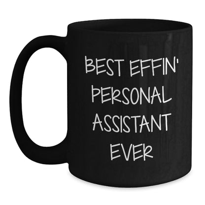Funny Personal Assistant Gifts from Friends and Family - Best Effin' Graduation Mug, 11oz or 15oz Black Ceramic - Main