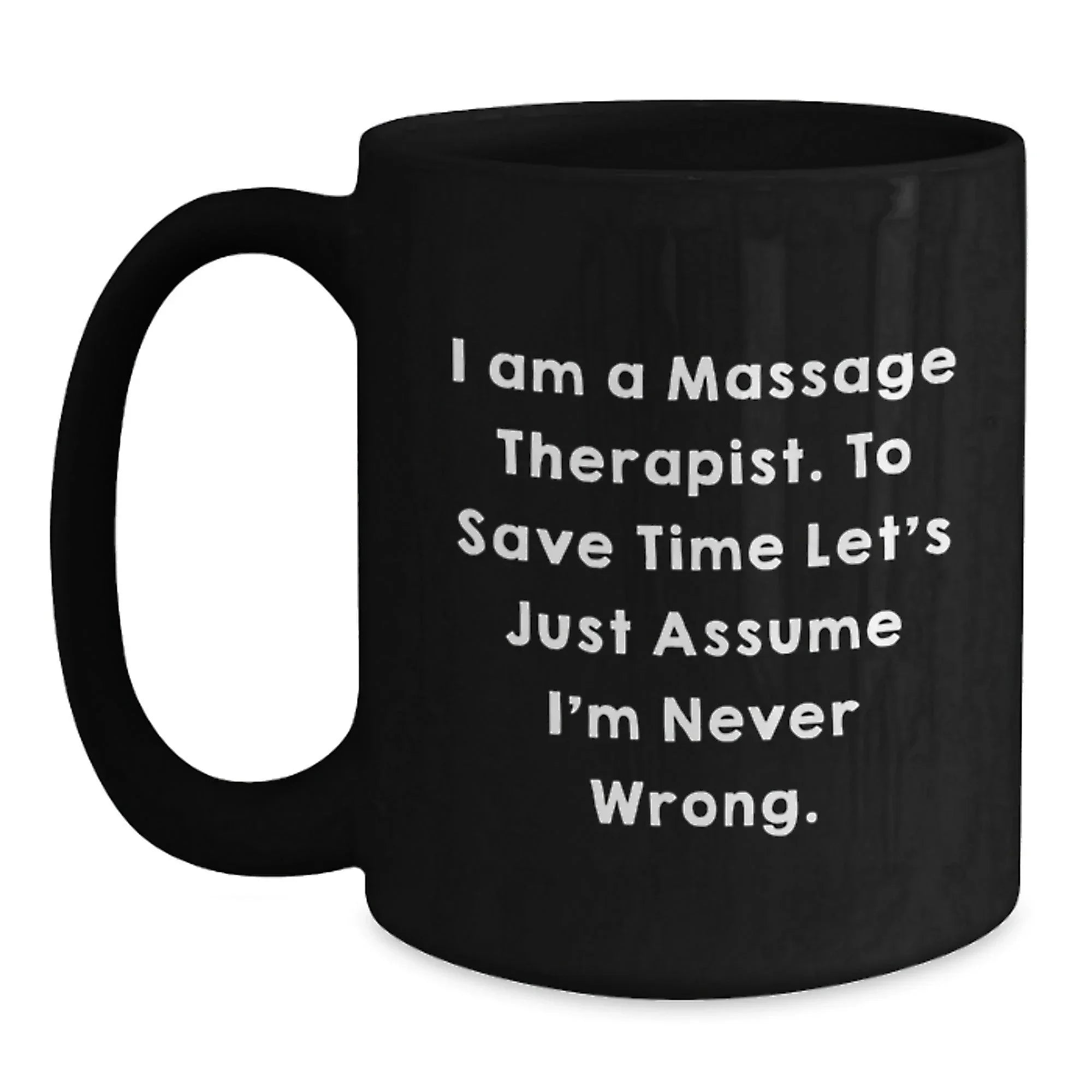 Funny Massage Therapist Gifts for Friends, Black Coffee Mug with Sassy Quote, Perfect Christmas Unique Presents