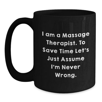 Funny Massage Therapist Gifts for Friends, Black Coffee Mug with Sassy Quote, Perfect Christmas Unique Presents - Main