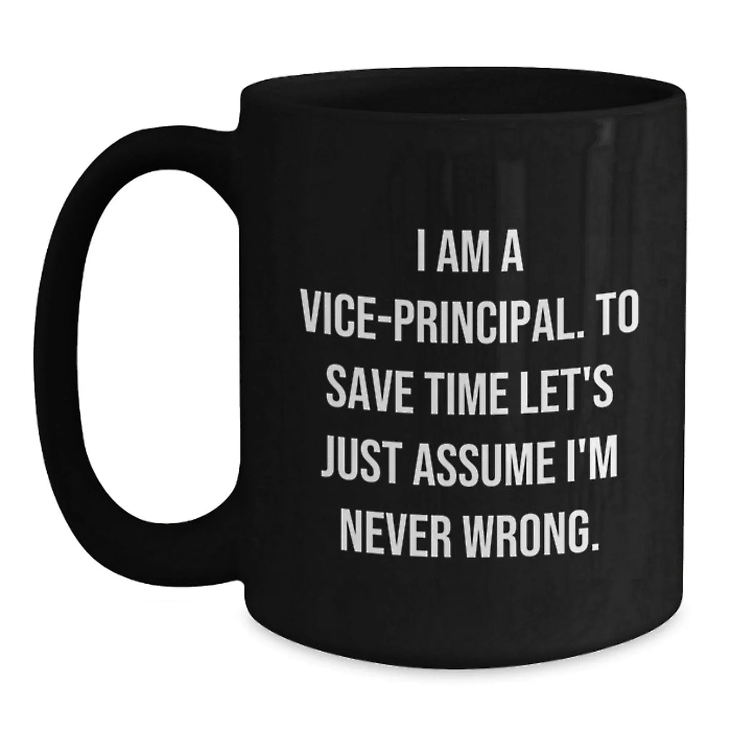 Funny Vice-principal Black Coffee Mugs Gifts from Family for Friends at Christmas Unique